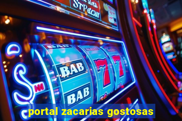 portal zacarias gostosas